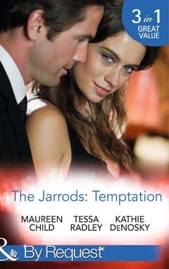 The Jarrods: Temptation: Claiming Her Billion-Dollar Birthright / Falling for His Proper Mistress / Expecting the Rancher's Heir (Dynasties: The Jarrods #1-3)