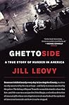 Ghettoside: A Tru...