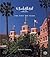 The Beverly Hills Hotel and Bungalows: The First 100 Years
