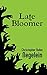 Late Bloomer: Prologue