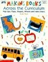 Making Books Across the Curriculum (Grades K-6)