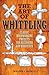 The Art of Whittling: Class...