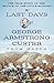 The Last Days of George Armstrong Custer: The True Story of the Battle of the Little Bighorn
