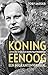 Koning Eenoog. Een migrante...