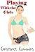 Playing with the Girls (FF Erotica)