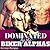 Dominated by the Biker Alphas (Three Bareback Taboo Steamy Romance Menage)