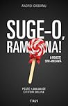 Suge-o, Ramona! by Andrei Ciobanu