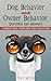 Dog Behavior and Owner Beha...