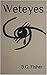 Weteyes