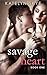 Savage Heart (Savage Heart,...