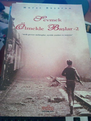 Sevmek Ölmekle Başlar 2
