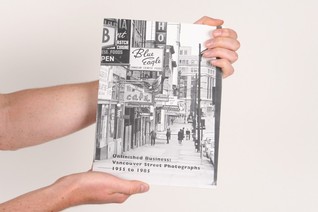 Unfinished Business: Vancouver Street Photographs 1955-1985