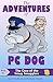 The Adventures of PC Dog - Book 1: The Case of the Smug Smugglers