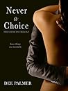 Never A Choice by Dee Palmer