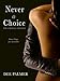 Never A Choice (The Choices Trilogy #1)