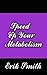 Speed Up Your Metabolism: S...