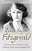 Zelda Sayre Fitzgerald by Linda Wagner-Martin