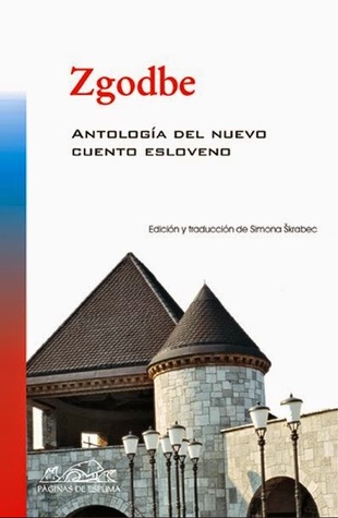 Zgodbe : antología del nuevo cuento esloveno