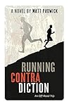 Running Contra Diction Running Contra Diction
