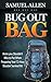 Bug Out Bag: Items you Shouldn't Miss to Put When Preparing Your 72-Hour Disaster Survival Kit (bug out bag, survival kit, prepping)
