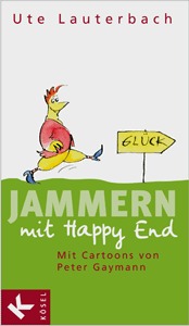 Jammern mit Happy End