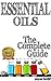 Essential Oils The Complete...