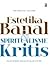 Estetika Banal & Spiritualisme Kritis by Ayu Utami