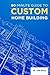 90-Minute Guide to Custom Home Building: Simple Tips for Turning Your Dream Home into a Livable Reality