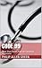 Code 99: Three Short Storie...