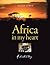 Africa in My Heart: A Hunter’s Diary