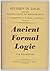 Ancient formal logic (Studies in logic and the foundations of mathematics)