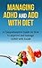 Managing ADHD and ADD with Diet: A comprehensive guide on how to improve and manage ADHD with foods!