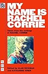Book cover for My Name is Rachel Corrie (NHB Modern Plays)