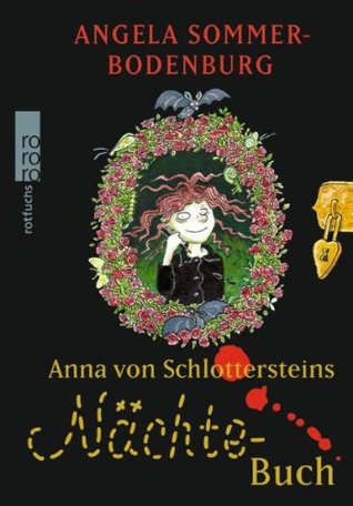 Anna von Schlottersteins Nächtebuch (Hardcover)