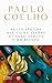Sulla sponda del fiume Piedra mi son seduta e ho pianto by Paulo Coelho