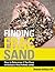 Finding Frac Sand: How to Determine if You Have Hydraulic Fracturing Sand