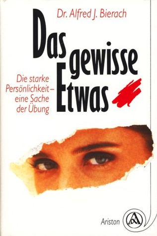 Das gewisse Etwas: Die starke Persönlichkeit - ein Sache der Übung