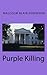 Purple Killing: Compact Edi...
