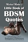 Michael Makai's Little Book of BDSM Quotes