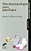 Psicofarmacología para psicólogos (Psicología clínica. Guías ... by María Fe Bravo Ortiz