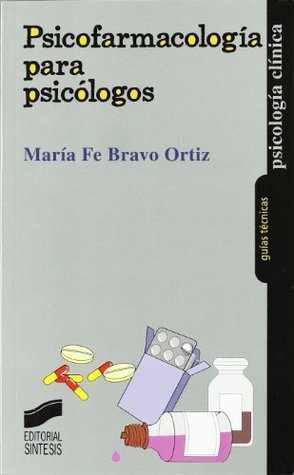 Portada de Psicofarmacología para psicólogos, de María Fe Bravo Ortiz