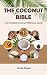 The Coconut Bible: The Comp...