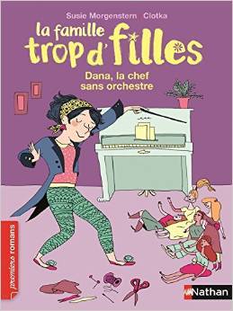 Dana, la chef sans orchestre (La famille trop d'filles, #8)