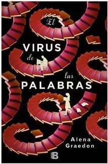 Portada de El virus de las palabras, de Alena Graedon
