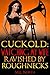 Cuckold: Watching My Wife Ravaged By A Roughneck (Interracial Hotwife Cuck Story) (His Insatiable Wife Book 1)