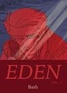 Eden Volume 1 by Bash