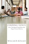 Finding Voice: How Theological Field Education Shapes Pastoral Identity Finding Voice: How Theological Field Education Shapes Pastoral Identity