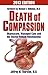 DEATH OF COMPASSION: Obamac...