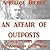 An Affair of Outposts by Ambrose Bierce