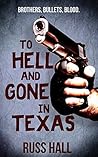To Hell and Gone ...